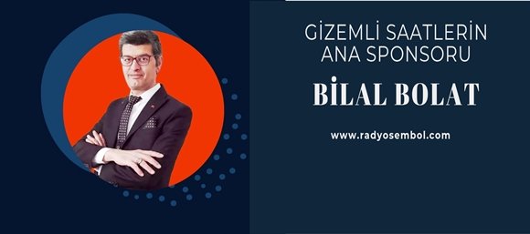 Radyo Sembol' de Gizemli Saatler' in Ana Sponsoru BİLAL BOLAT Oldu
